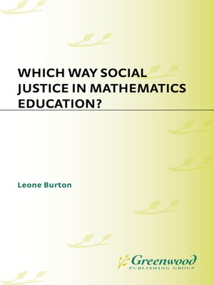 cover image of Which Way Social Justice in Mathematics Education?